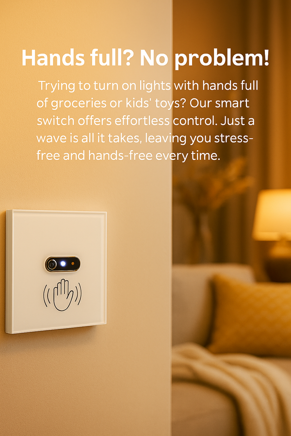 Smart Touchless Light Switch
No-Touch. More Hygiene. Full Style.